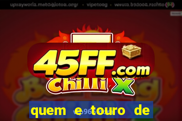 quem e touro de ouro vidente